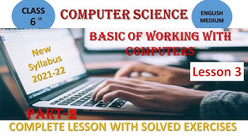 Computer Science// Class 6//Lesson 3// Basic of working with computers// New PSEB Syllabus