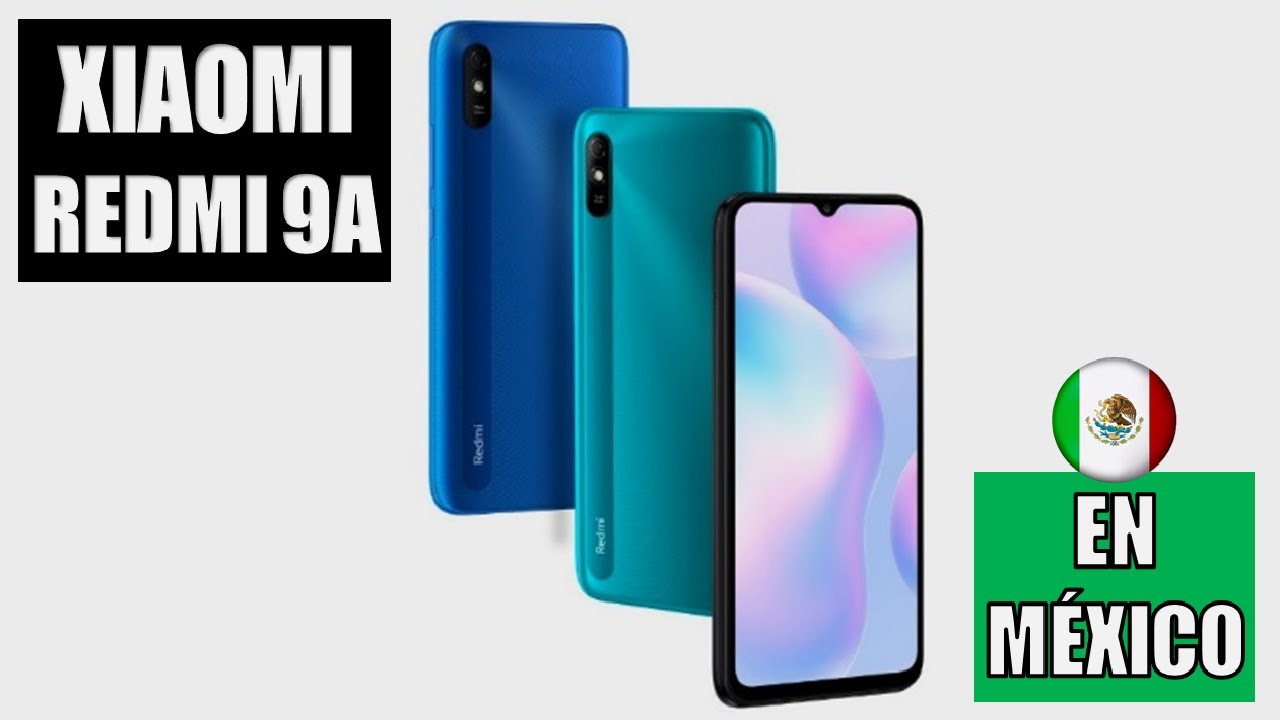 ¿Xiaomi Redmi 9A En México? / Precio y Disponibilidad