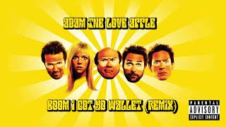 Boom I Got Yo Wallet (Always Sunny Remix)