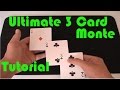 Ultimate 3 Card Monte (Magic Tutorial)