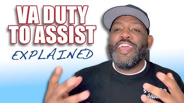 The “VA Duty to Assist” Explained!