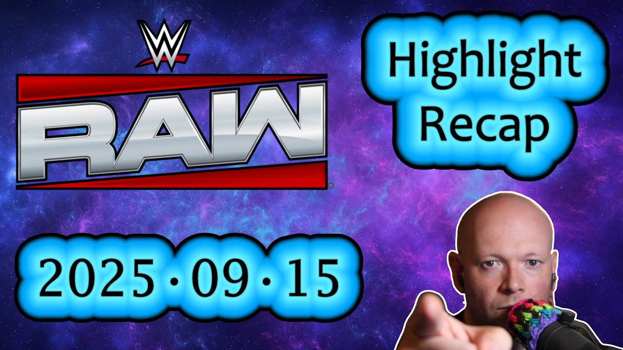 WWE RAW ● September 15, 2025 Highlight Recap