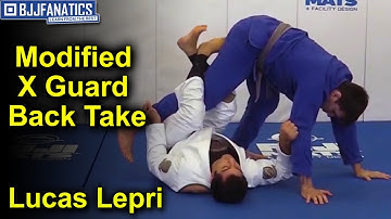 Modified X Guard Back Take by Lucas Lepri