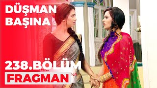 Düşman Başına 238. Bölüm Fragmanı - 15 Mart Çarşamba