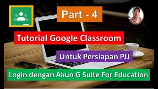 Part-4#tutorial google classroom via g suite edu#memposting tugas #memberikan penilaian