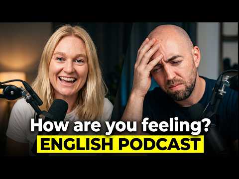 Talking About Emotions in English | Real Life Ups and Downs