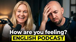 Talking About Emotions Like a Native English Speaker