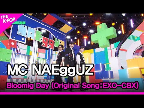 MC NAEggUZ, Bloomig Day (MC NAEggUZ, 花요일 (원곡: EXO-CBX (첸백시))) [THE SHOW 230328]