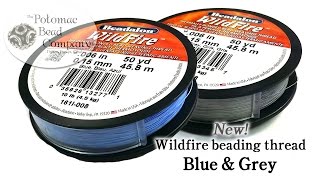 New Wildfire Beading Thread   Blue & Grey Colors