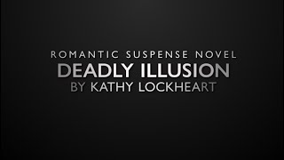 Deadly Illusion 15 Second Trailer