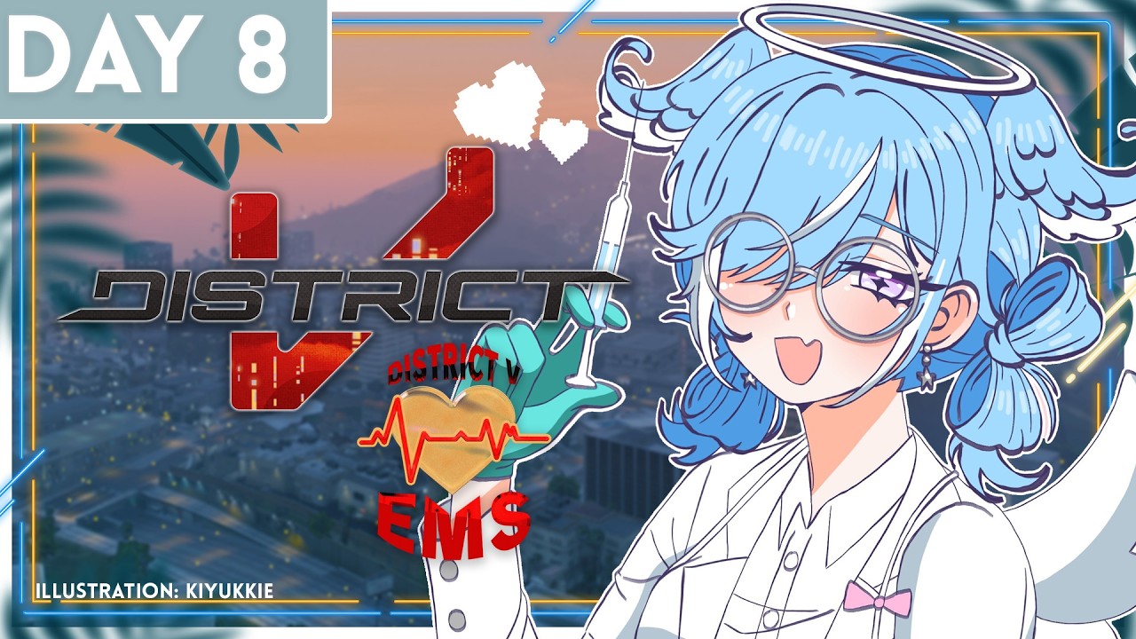 【#DistrictV GTAV RP | DAY 8】 why is everyone leaving EMS..... 【NIJISANJI EN | Elira Pendora】