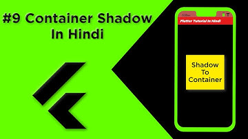Flutter Tutorial In Hindi | Give Shadow To Container In Flutter #9 | For Beginners