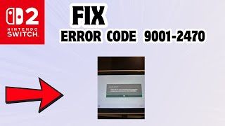 How to Fix Error code 9001-2470 in Nintendo Switch 2 Net Worth