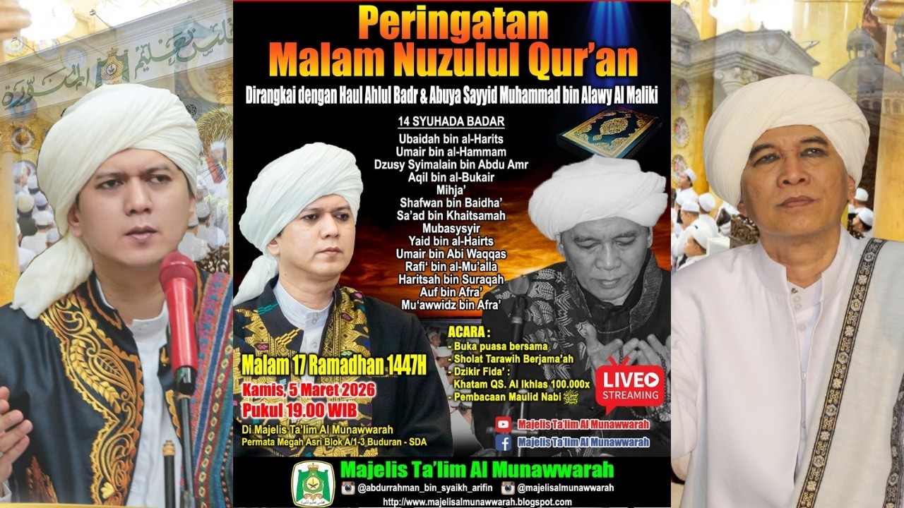 🔴 LIVE | MALAM NUZULUL QUR'AN DIRANGKAI DENGAN HAUL AHLUL BADR & SAYYID MUHAMMAD BIN ALAWY AL MALIKI