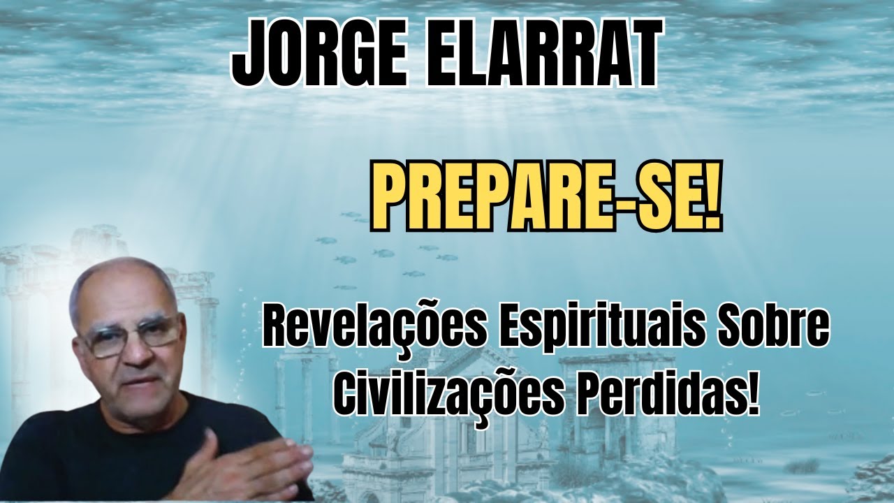 ANTES DE EGITO E ROMA: O MISTÉRIO ESPIRITUAL DAS PRIMEIRAS CIVILIZAÇÕES! PALESTRA COM JORGE ELARRAT.