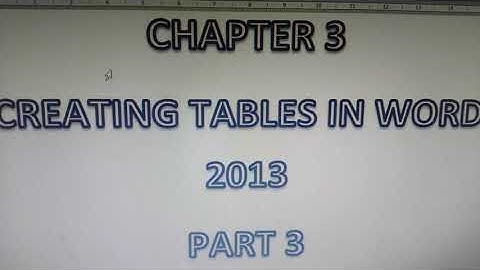 Class 5 Chapter 3 Creating Tables in Word 2013-Part3