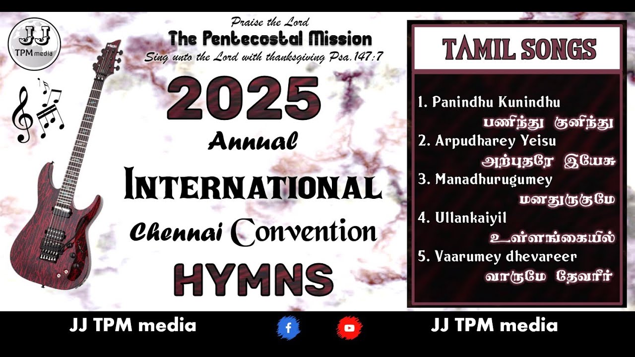 TPM TAMIL Songs 2025 🎸 |  2025 Annual CHENNAI Convention Songs | JJ TPM media | TPM CPM NTC 🌏
