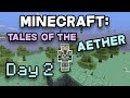 Minecraft: Tales of the Aether - Day 2