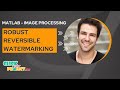 Matlab Image Processing Project - Robust Reversible Watermarking in Encrypted Image - ClickMyProject