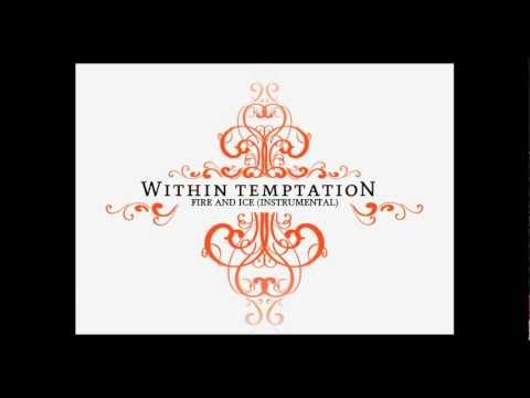 Within Temptation - Fire And Ice (Instrumental)