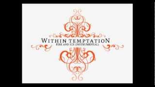 Within Temptation - Fire And Ice (Instrumental)