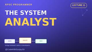 Role of a System Analyst & Recognition of Needs | RPSC Programmer System Analysis & Design