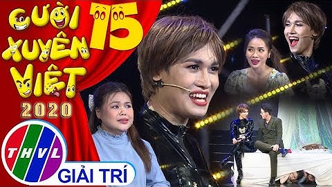 Cười xuyên Việt 2020 - Tập 15 | Bí mật, bật mí, bị mất - Mậu Đạt