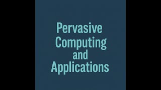 Pervasive Computing and Applications|The Future of Seamless Digital Integration!#PervasiveComputing
