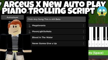 Arceus X New Auto Play Piano Trolling Script 😱