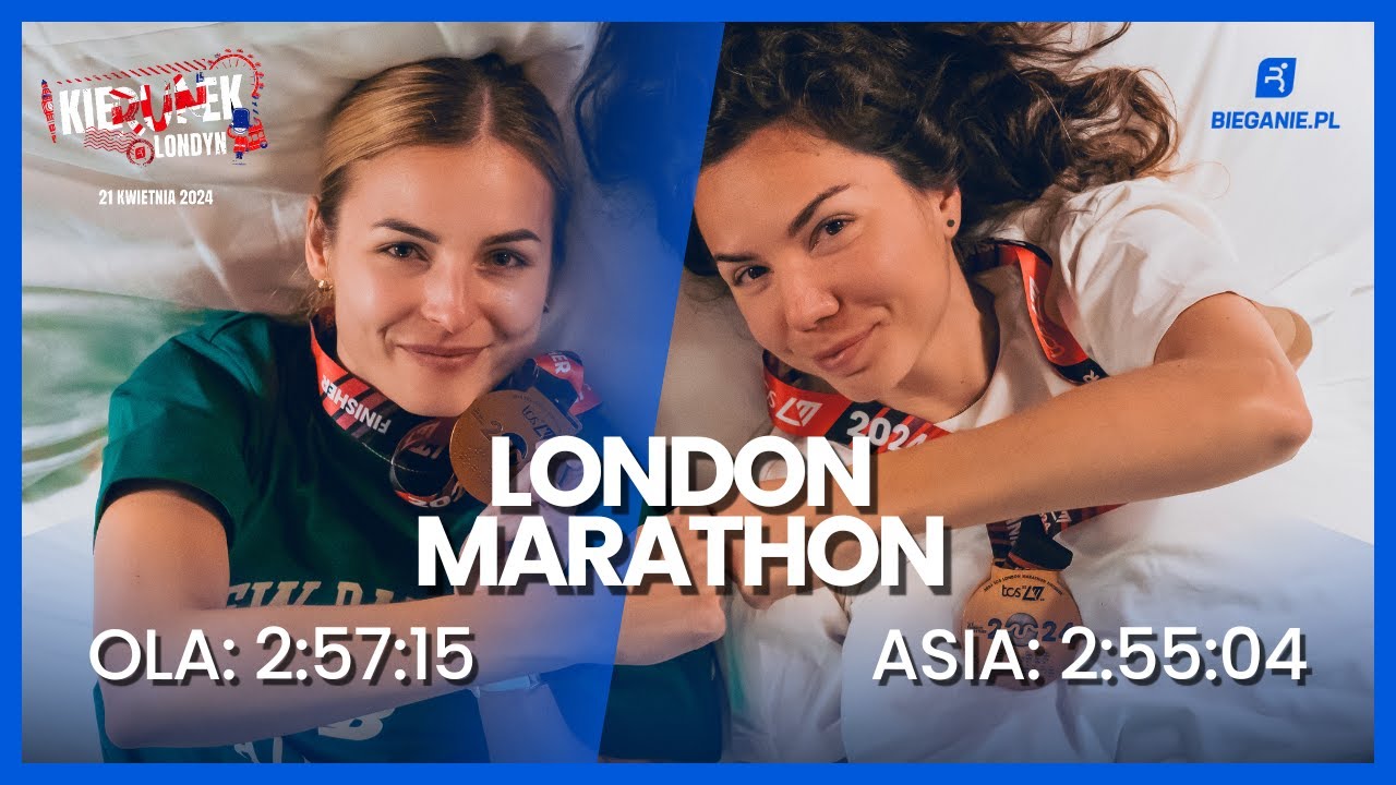 Kierunek Londyn - Maraton poniżej 3h Asi i Oli! KULISY