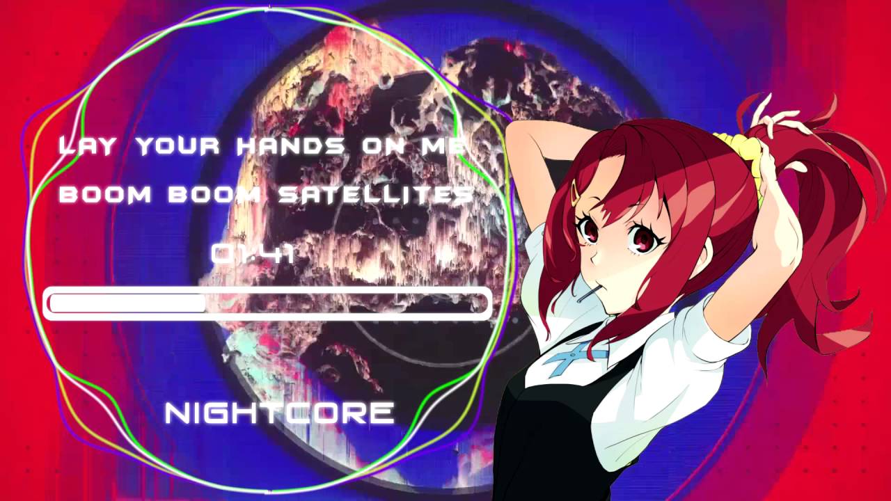 Nightcore Boom Boom Satellites Lay Your Hands On Me Kiznaiver Opening Full キズナイーバー Youtube