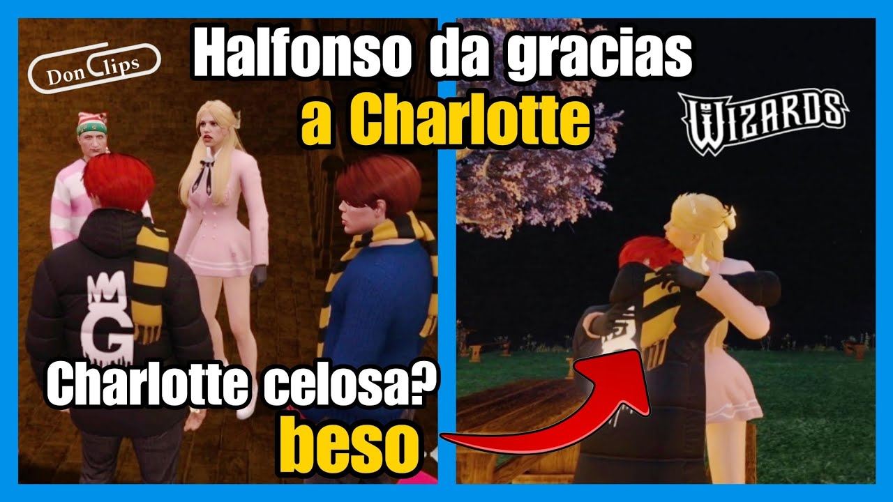 Halfonso (Nexxuz) Da GRACIAS a CHARLOTTE, Charlotte se pone celosa? hay BESO Wizards Rp