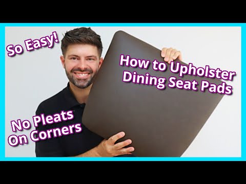 HOW TO REUPHOLSTER DINING SEATS | DINING SEAT PADS | UPHOLSTERY FOR BEGINNERS |