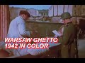 The warshaw ghetto in color in wwii   wwii documentary 