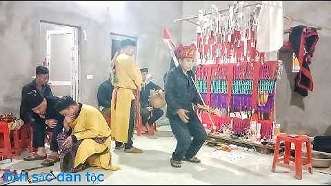 Chạp trong ngủ tắu trong và (trích đoạn lễ cấp sắc hay nhất#lecapsac