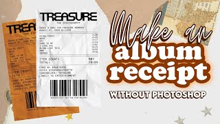How to make an album receipt ~ without photoshop [android + ios]