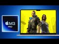 M3 pro 7 highend games tested on mac