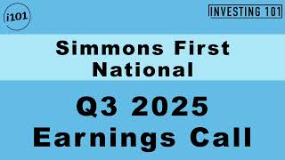 Simmons First National Q3 2025 Earnings Call | Q3 2025 Earnings Conference Call | Q3 2025 Results