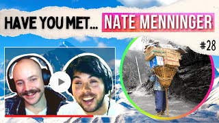Mount Everest's Dark Side with Filmmaker, Explorer and THE PORTER: Nate Menninger [#28]