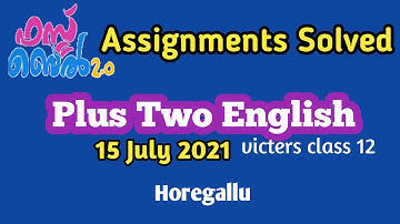 Plus Two English/ victers class 12 Assignment/ Horegallu