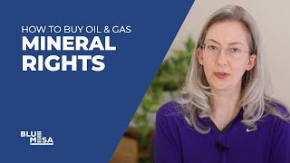 How to Buy Mineral Rights and Oil & Gas Royalties