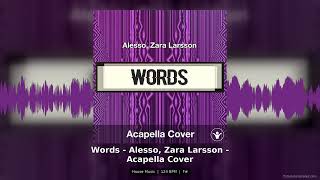 Words Alesso Zara Larsson Acapella House Music Cover