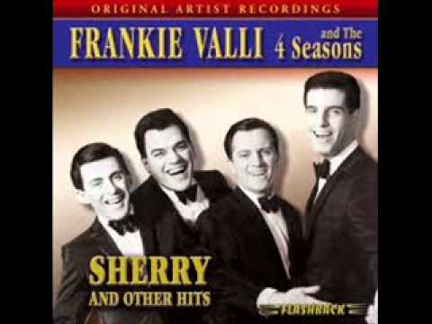 Frankie Valli & The Four Seasons - Sherry ( 1962 )