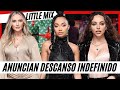 BREAKING: Little Mix Anuncian DESCANSO Indefinido