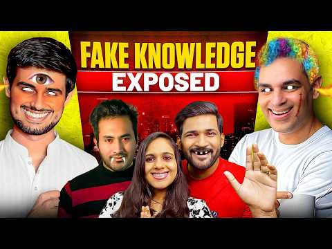 Exposing Fake Knowledge By Gaurav Thakur, Abhi and Niyu, Ankur Warikoo