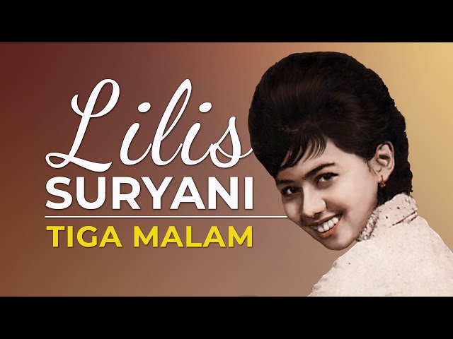 Lilis Suryani - Tiga Malam (dengan Lirik) class=