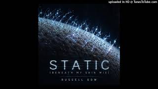 Russell Gow - Static (beneath my skin mix)