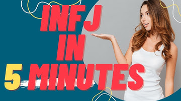 INFJ in 5 Minutes | INFJ personality type