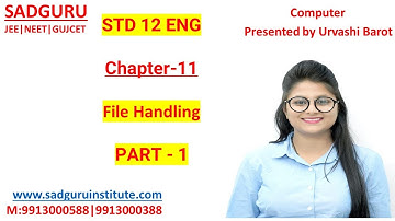 STD-12|CH-11|File handling| Part 1