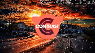 NAV - OK Ft. Lil Durk (Bass Boosted)